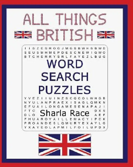 All Things British Word Search Puzzles by Sharla Race