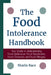 The Food Intolerance Handbook: Your Guide to Understanding Food Intolerance, Food Sensitivities, Food Chemicals, and Food Allergies by Race, Sharla
