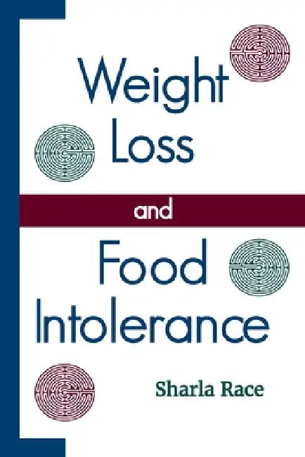 Weight Loss and Food Intolerance by Sharla Race
