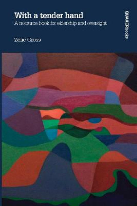 With a Tender Hand by Zelie Gross