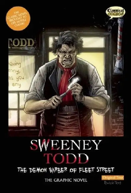 Sweeney Todd: The Demon Barber of Fleet Street, Original Text: The Graphic Novel by Sean Michael Wilson