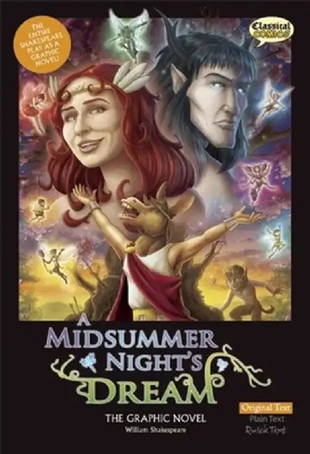 A Midsummer Night's Dream the Graphic Novel: Original Text by William Shakespeare
