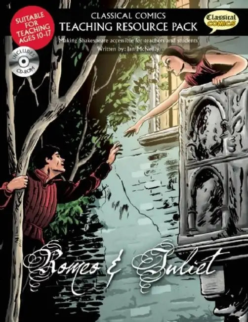 Romeo & Juliet: Making Shakespeare Accessible for Teachers and Students [With CDROM] by Ian McNeilly, Joe Sanders, Will Volley