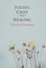 Poetry, Grief and Healing by Yvonne Reddick