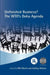 Unfinished Business? the Wto's Doha Agenda by Will Martin, Aaditya Lead Economist Mattoo