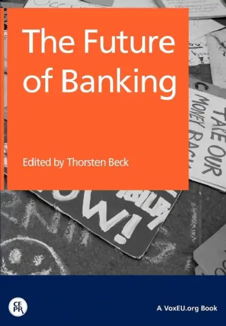 The Future of Banking by Thorsten Beck