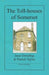 The Toll-houses of Somerset by Janet Dowding