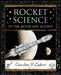 Rocket Science: To the Moon and Beyond by Caroline Lubert
