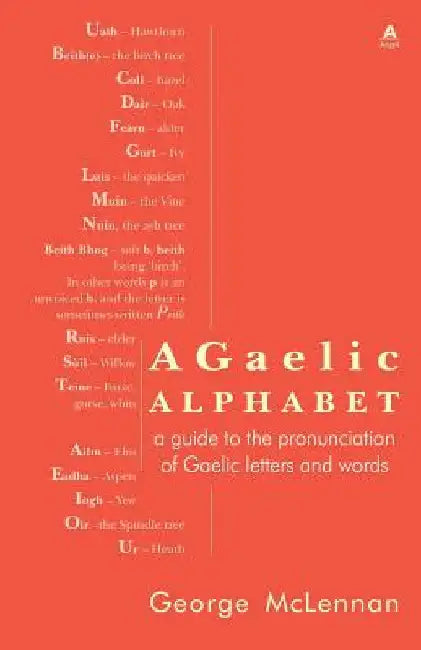 A Gaelic Alphabet: a guide to the pronunciation of Gaelic letters and words by McLennan, George