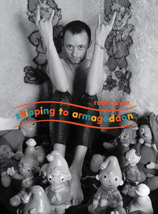 Skipping to Armageddon: Photographs of Current 93 and Friends by Ruth Bayer