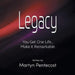 Legacy: You Get One Life... Make It Remarkable by Martyn Pentecost