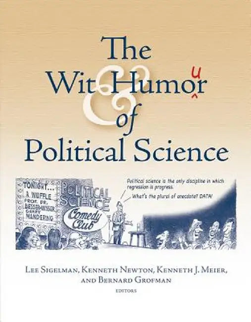 Wit and Humour in Political Science by Lee Sigelman