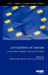 Perceptions of Europe: A Comparative Sociology of European Attitudes by Daniel Gaxie, Nicolas Hubé, Jay Rowell