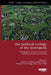 The Political Ecology of the Metropolis: Metropolitan Sources of Electoral Behaviour in Eleven Countries by Jefferey M. Sellers, Daniel Kübler, Melanie Walter-Rogg