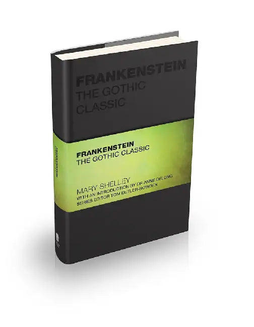 Frankenstein: The Gothic Classic by SHELLEY