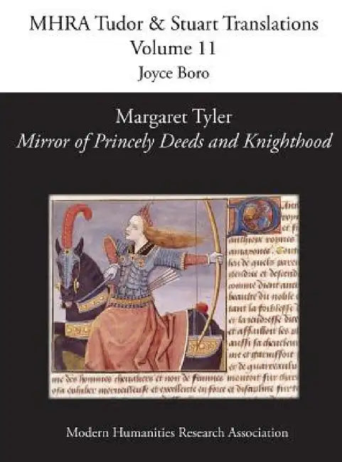 Margaret Tyler, 'Mirror of Princely Deeds and Knighthood' by Joyce Boro