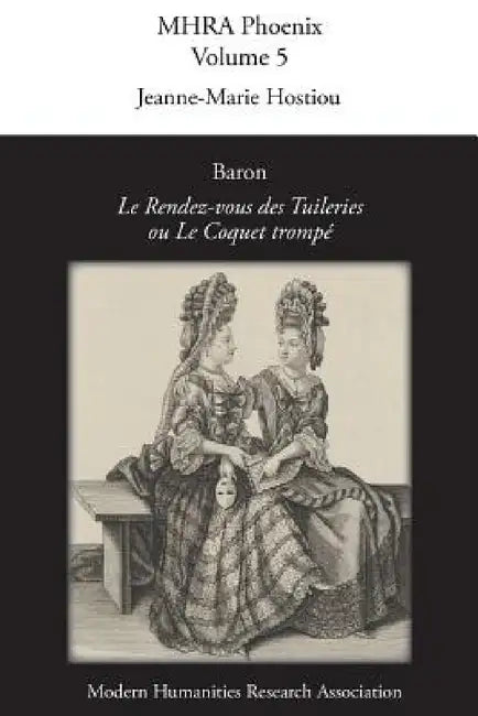 Baron, 'le Rendez-Vous Des Tuileries, Ou Le Coquet Trompe' by Jeanne-Marie Hostiou, Clemence Monnier