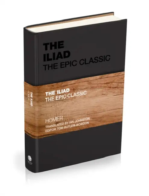 The Iliad: The Epic Classic by Homer, Tom Butler-Bowdon
