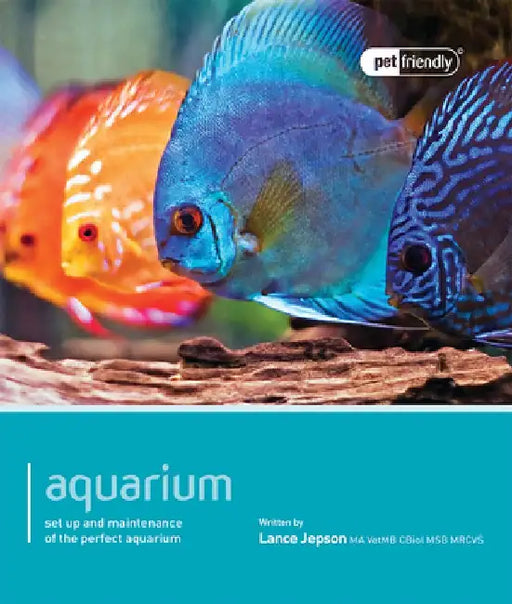 Aquarium: Set Up and Maintenance of the Perfect Aquarium by Lance Jepson