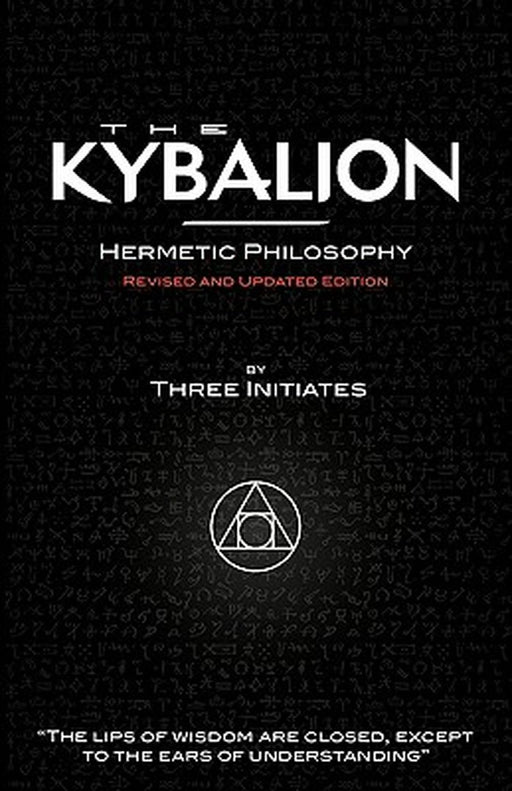 The Kybalion - Hermetic Phil *Firm Sal E by Three Initiates