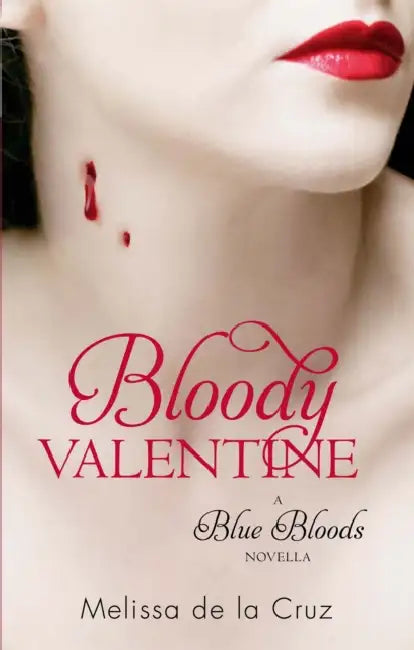 Bloody Valentine: Blue Bloods by Lesley (Author) Teare