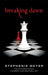 Breaking Dawn by Stephenie Meyer