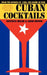 Cuban Cocktails by Jared McDaniel Brown, Anistatia Renard Miller