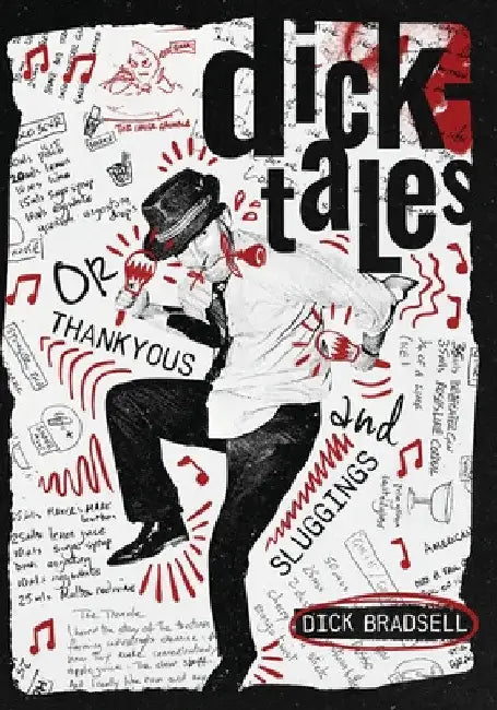 Dicktales or "Thankyous and Sluggings" by Dick Bradsell