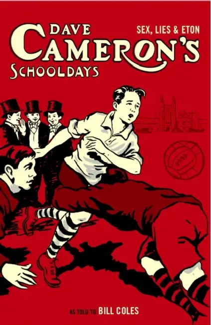 Dave Cameron's Schooldays by Bill Coles