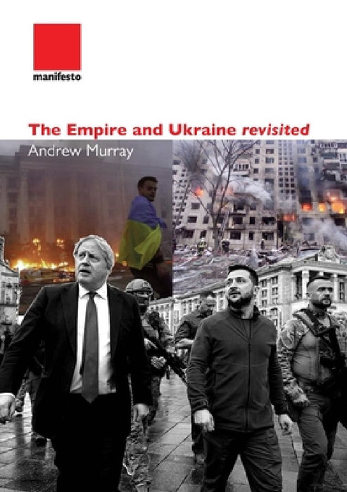 The Empire and Ukraine revisited by Andrew Murray