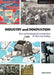 Industry and Innovation: The Technological Revolution in the Lea Valley by Jim Lewis