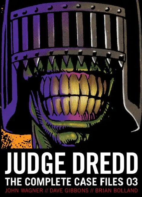 Judge Dredd: The Complete Case Files 03 by John Wagner, Pat Mills, Brian Bolland