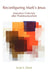 Reconfiguring Mark's Jesus: Narrative Criticism After Poststructuralism by Scott S. Elliott