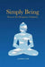 Simply Being by James Low
