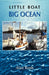 Little Boat Big Ocean by Alan Rush