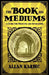 The Book on Mediums by Allan Kardec