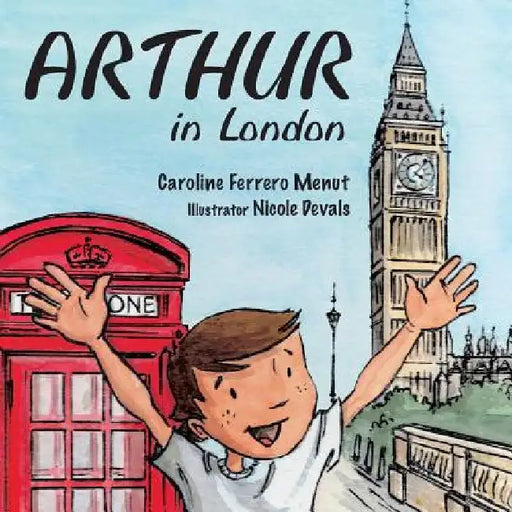 Arthur in London by Nicole Devals
