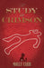 A Study in Crimson - The Further Adventures of Mrs. Watson and Mrs. St Clair Co-Founders of the Watson Fanshaw Detective Agency - With a Supporting by Molly Carr