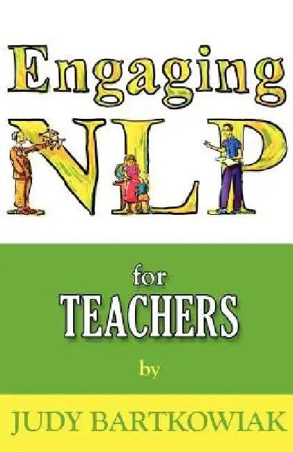 Nlp for Teachers by Bartkowiak