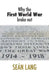 Why the First World War Broke Out by Sean Lang