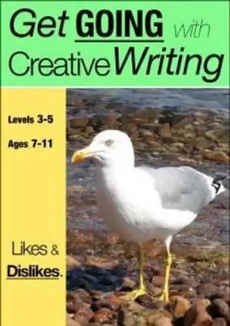 Likes & Dislikes (Ages 7-11 Years): Get Going with Creative Writing (and Other Forms of Writing) by Sally Jones