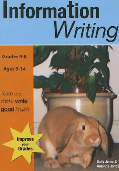 Information Writing (Us English Edition) Grades 4-8 by Sally Jones