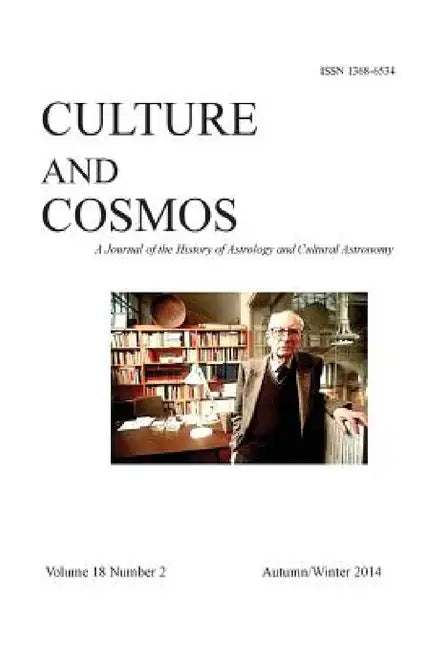 Culture and Cosmos: Vol 18 number 2 by Nicholas Campion