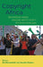 Copyright Africa: How intellectual property, media and markets transform immaterial cultural goods by Ute Röschenthaler