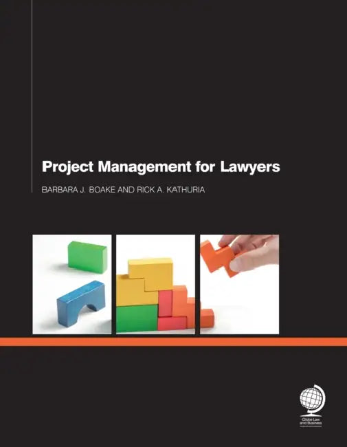 Project Management for Lawyers by Barbara Boake