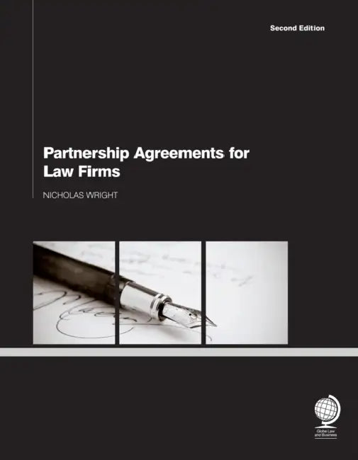 Partnership Agreements for Law Firms: 2nd Edition by Nicholas Wright