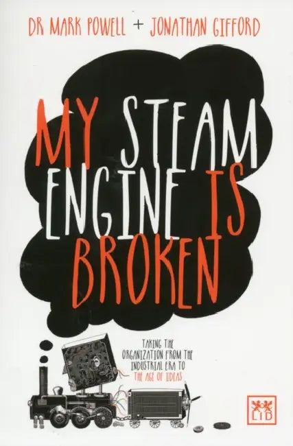 My Steam Engine Is Broken by Jonathan Gifford, Mark Powell
