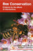 Bee Conservation: Evidence for the effects of interventions by Lynn V. Dicks, David A. Showler, William J. Sutherland