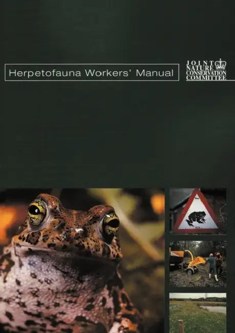 Herpetofauna Workers' Manual by Tony Gent, Steve Gibson