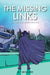 The Missing Links by M. T. McGuire